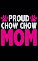 Proud Chow Chow Mom