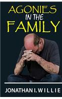 Agonies in the Family