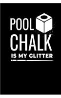 Pool Chalk Is My Glitter
