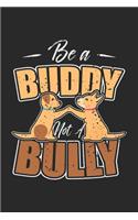 Be a Buddy not a Bully
