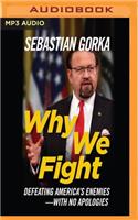 Why We Fight