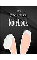 The White Rabbit Notebook.: Composition Notebook for Jottings Drawings Black Background White Text Design - Large 8.5 x 11 inches - 110 Pages notebooks and journals, for Minima