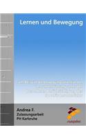 Lernen Und Bewegung: Am Beispiel Der Bewegungsorientierten LernunterstÃ¼tzung Unter Der Besonderen BerÃ¼cksichtigung Des SportfÃ¶rderunterrichts