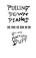 Pulling Down Pianos