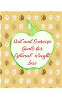 Diet and Exercise Goals for Optimal Weight Loss: Stay Healthy, and Live Longer with the Simple Secret (90Days,184page)