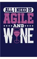 All I Need is Agile and Wine