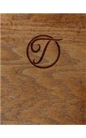 Wood Burned Monogram Creative Journal - T: (8.5 X 11 Lined) Blank Notebook College Ruled