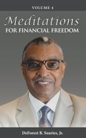 Meditations for Financial Freedom Vol 4