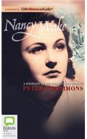 Nancy Wake: A Biography of Our Greatest War Heroine