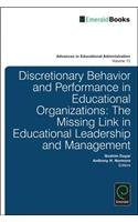 Discretionary Behavior and Performance in Educational Organizations