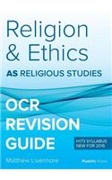 AS Religion & Ethics Revision Guide for OCR: AS Religious Studies for OCR