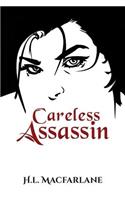 Careless Assassin