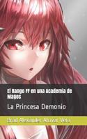 El Rango Ff En Una Academia de Magos: La Princesa Demonio
