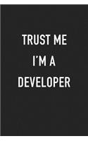 Trust Me I'm a Developer