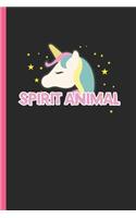 Spirit Animal: Notebook & Journal or Diary for Students & Unicorn Lovers as Gift, Date Line Ruled Paper (120 Pages, 6x9)