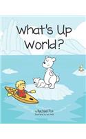 What's Up World?