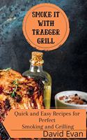 Smoke it With Traeger Grill