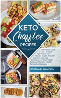 Keto Chaffles Recipes