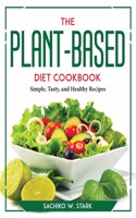 The Plant-Based Diet Cookbook