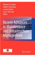 Recent Advances in Maintenance and Infrastructure Management