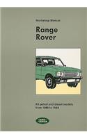 Range Rover Workshop Manual: All Petrol and Diesel Models from 1986 to 1989