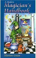 A Modern Magician's Handbook