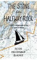 The Stone from Halfway Rock