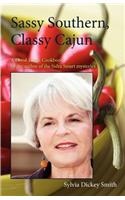Sassy Southern, Classy Cajun