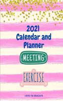 2021 Calendar and Planner - Monthly, Weekly and Dayly and Planner with Calendar, Contacts (Name, Phone number, Address, e-mail), Birthday remember and Notes