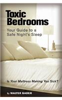 Toxic Bedrooms: Your Guide to a Safe Night's Sleep