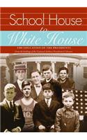 School House to White House: the Education of the Presidents