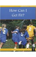 How Can I Get Fit?