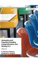 Assessing and Teaching Reading Composition and Writing, K-3, Vol. 2