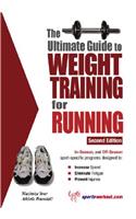 The Ultimate Guide to Weight Training for Running