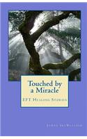 Touched by a Miracle