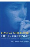 Life on the Fringes