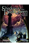 Shadows of the Dusk Queen (Pathfinder Roleplaying Game Adventure)