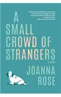 A Small Crowd of Strangers