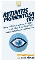 Retinitis Pigmentosa 101
