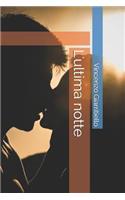 L'Ultima Notte