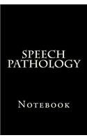 Speech Pathology: Notebook