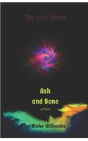 Ash and Bone: Book One