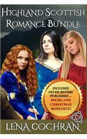 Highland Scottish Romance Bundle: Includes Never Before Published Highland Christmas Romance