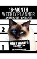 2018-2019 Weekly Planner - Most Wanted Siamese Cat: Daily Diary Monthly Yearly Calendar Large 8.5" x 11" Schedule Journal Organizer(23 Cat Planners 2018-2019)