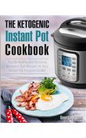 The Ketogenic Instant Pot Cookbook