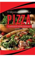 30 Interesting Ways to Make a Pizza