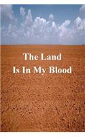 The Land Is In My Blood