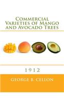 Commercial Varieties of Mango and Avocado Trees