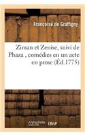 Ziman Et Zenise, Suivi de Phaza, Comédies En Un Acte En Prose