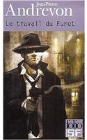 Travail Du Furet: (A31443 Folio Science Fiction)